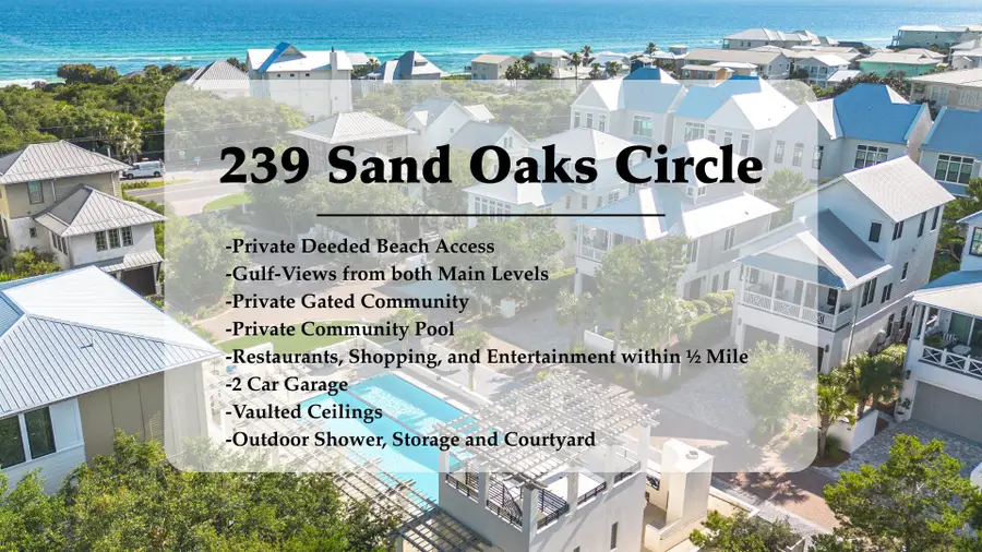 239 Sand Oaks Circle, Santa Rosa Beach, FL 32459 - Image #2