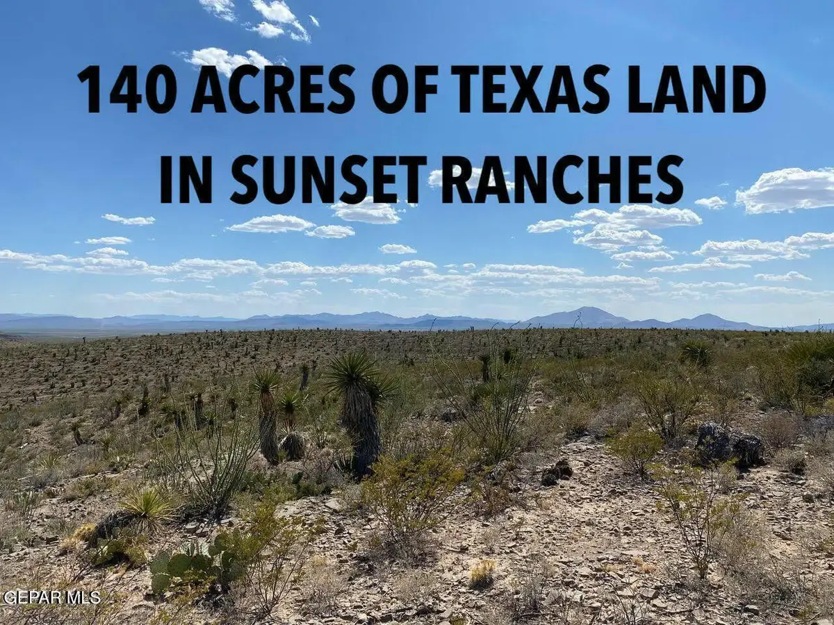 140 Acres Sunset Ranches, Sierra Blanca, TX 79851 - Image #1